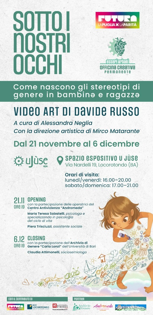 Attività di restituzione riguardante il progetto “Sotto in nostri occhi” promosso da “U Jùse” Aps nell’ambito dell’Avviso “FUTURA – La Puglia per la Parità” 3ª edizione del Consiglio Regionale della Puglia.